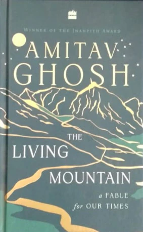 The Living Mountain by Amitav Ghosh